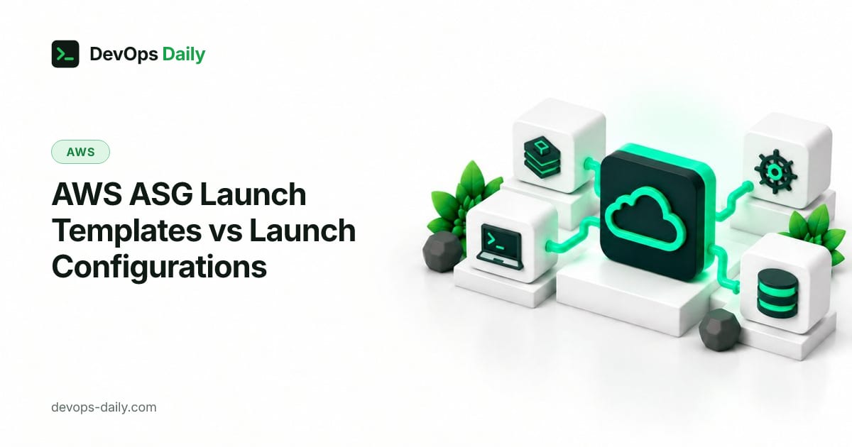 AWS ASG Launch Templates vs Launch Configurations