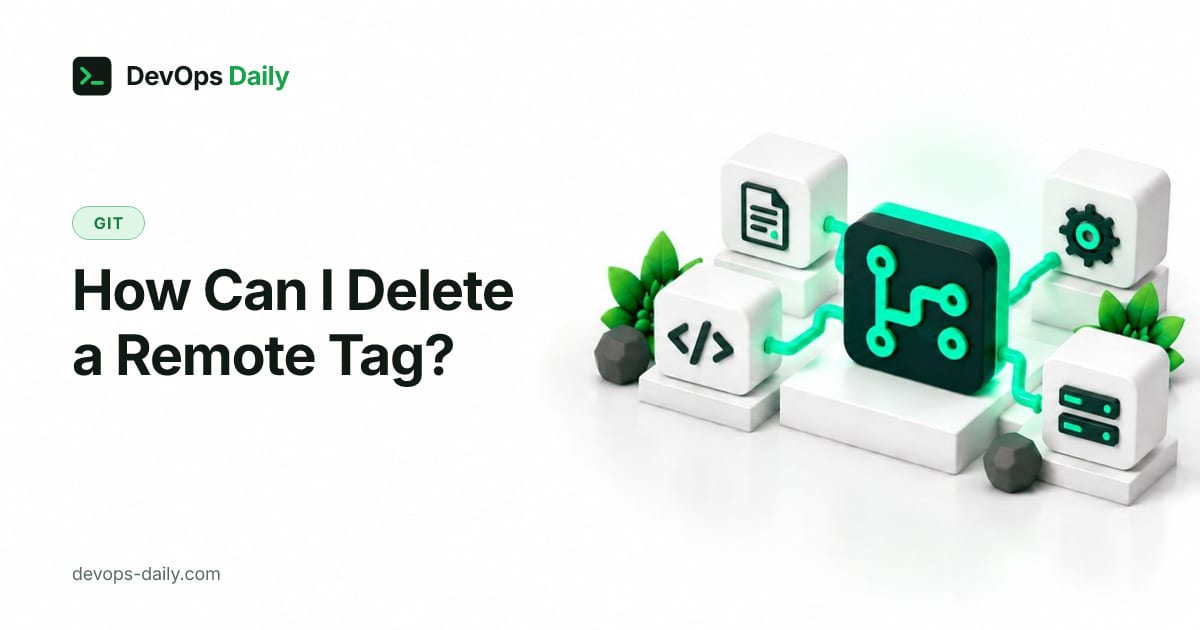 How Can I Delete a Remote Tag?